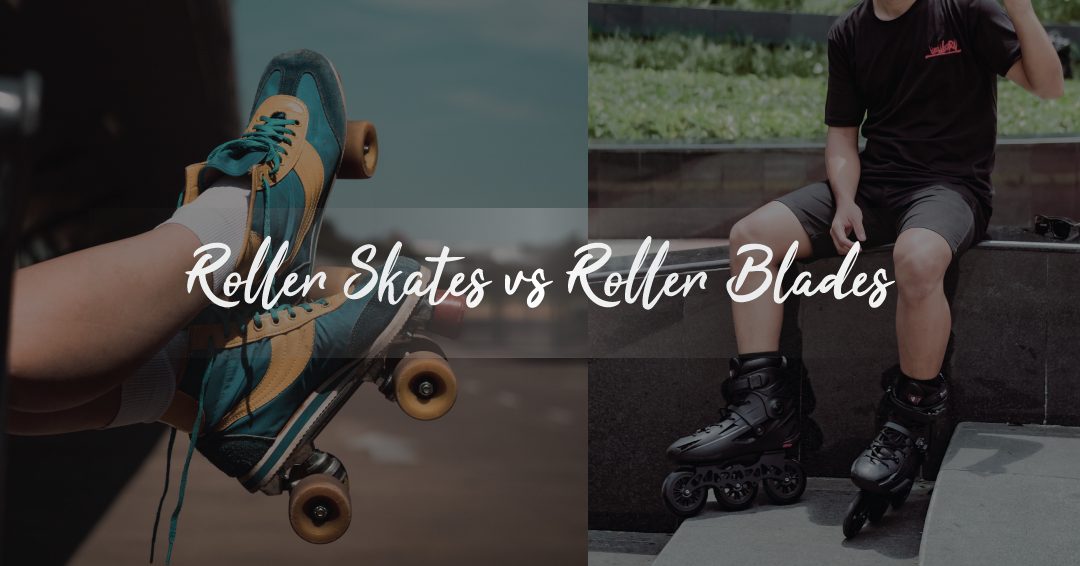 Roller Skates Vs Roller Blades Which Is The Best Value For Money